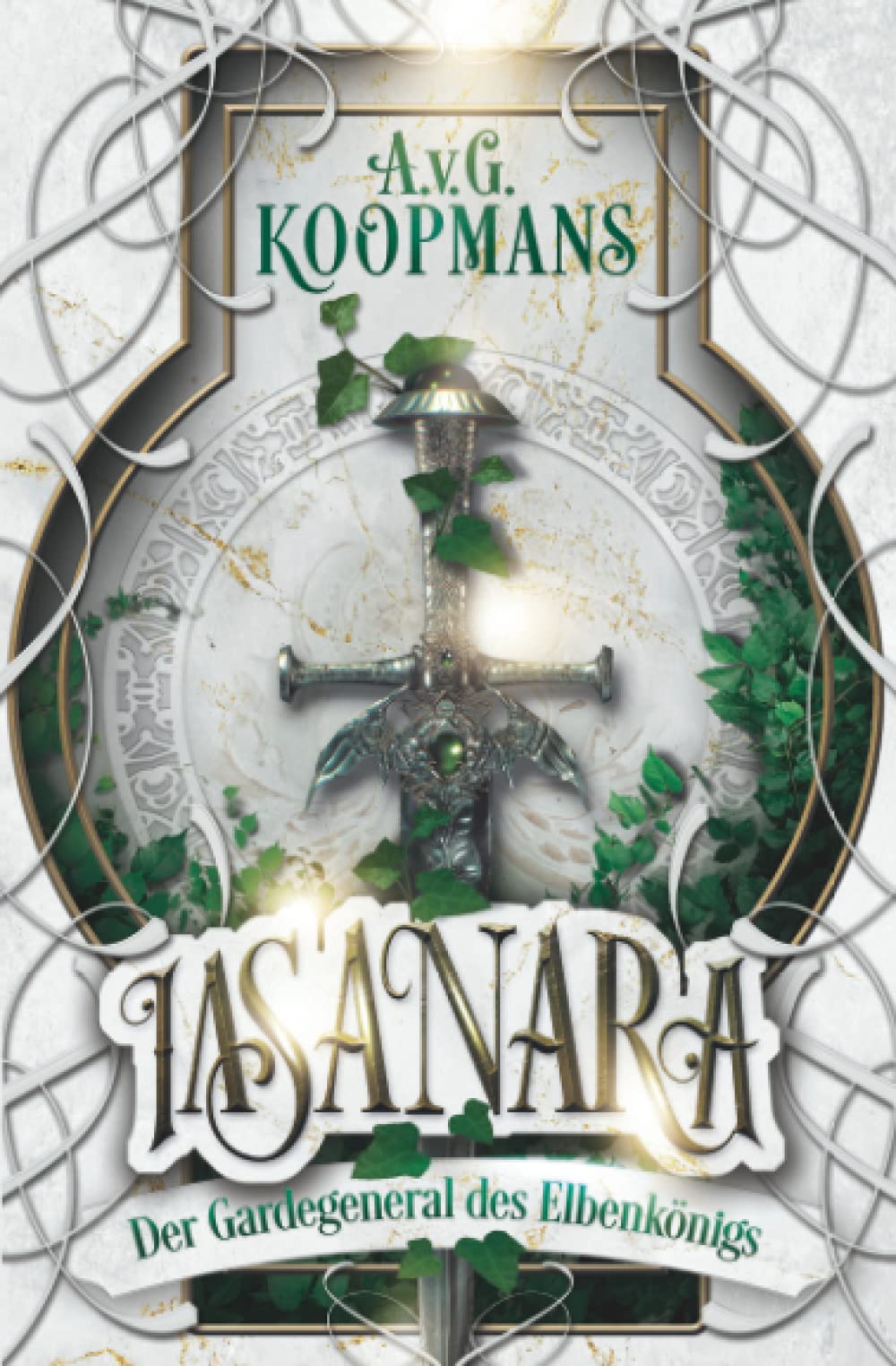 Der Gardegeneral des Elbenkönigs (Iasanara, #1)