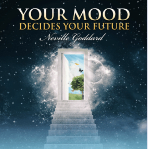 Your Mood Decides Your Future