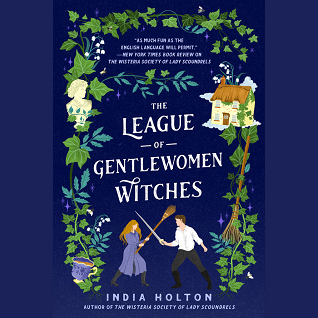 The League of Gentlewomen Witches (Dangerous Damsels, #2)