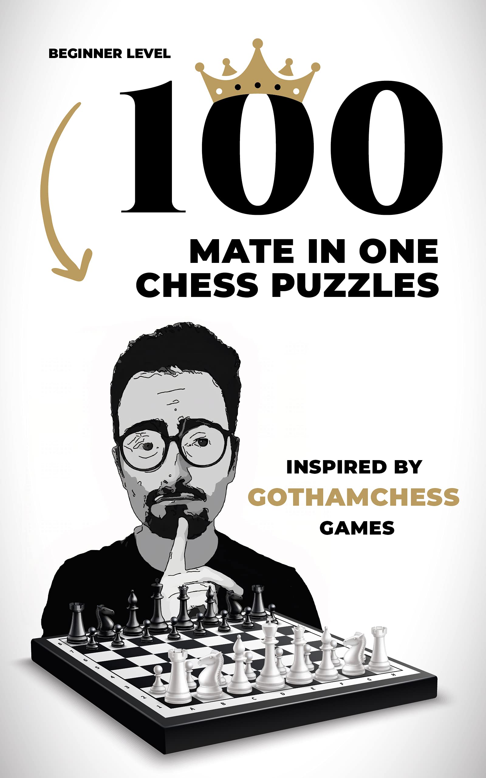 100 Mate in One Chess Puzzles Beginner Level by Andon Rangelov Goodreads