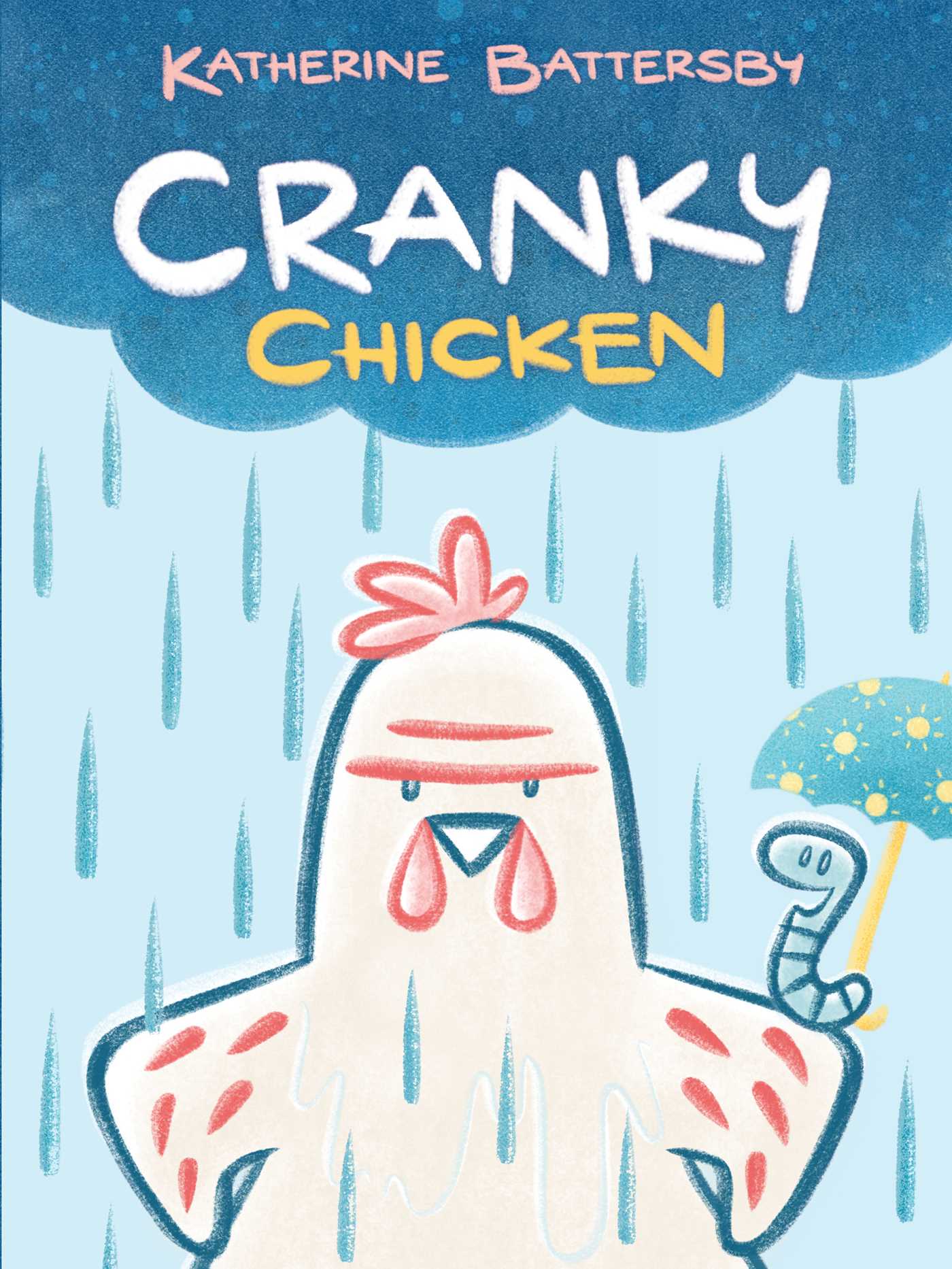 Cranky Chicken (Cranky Chicken #1) by Katherine Battersby
