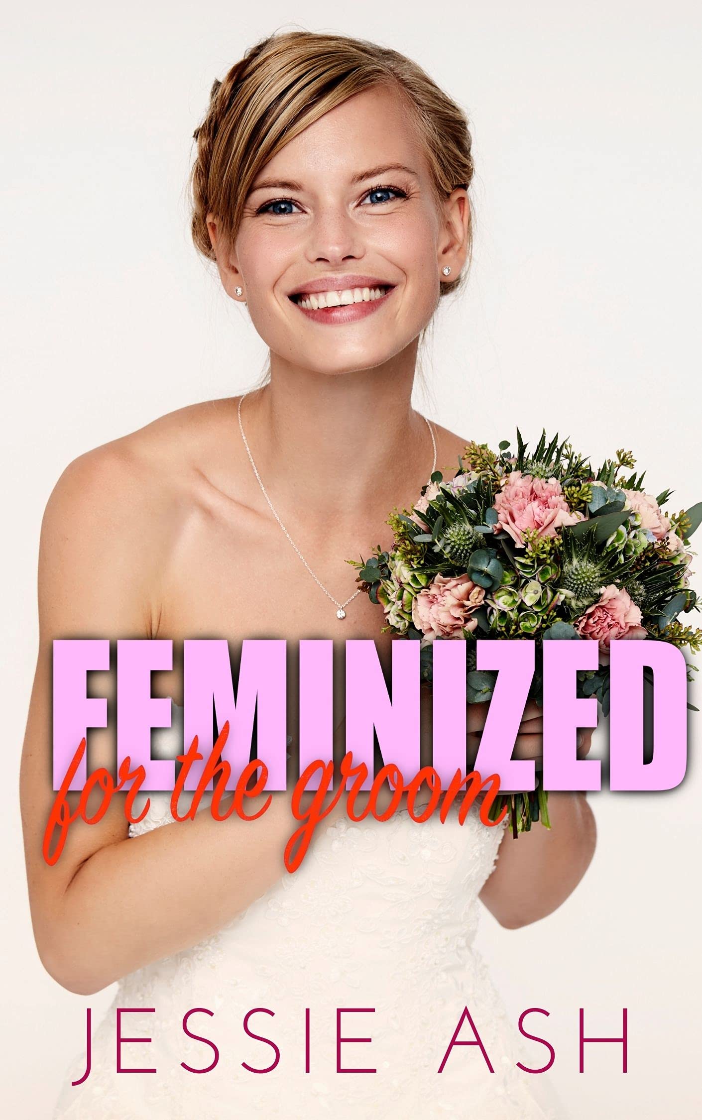 Feminized for the Groom