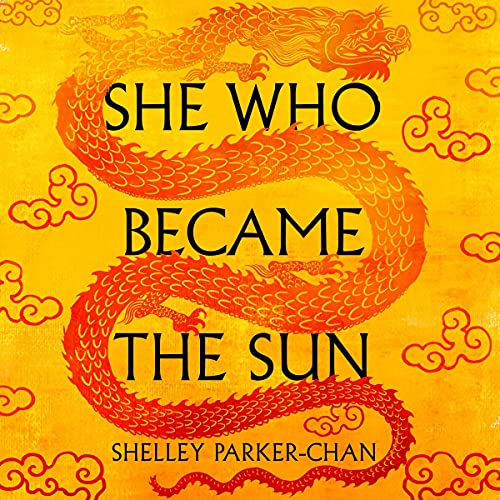 She Who Became the Sun (The Radiant Emperor, #1)