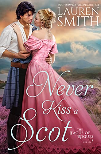 Never Kiss a Scot (The League of Rogues #10)