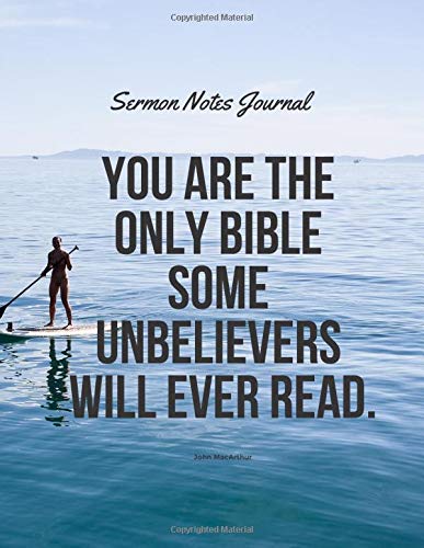 sermon-notes-journal-you-are-the-only-bible-some-unbelievers-will
