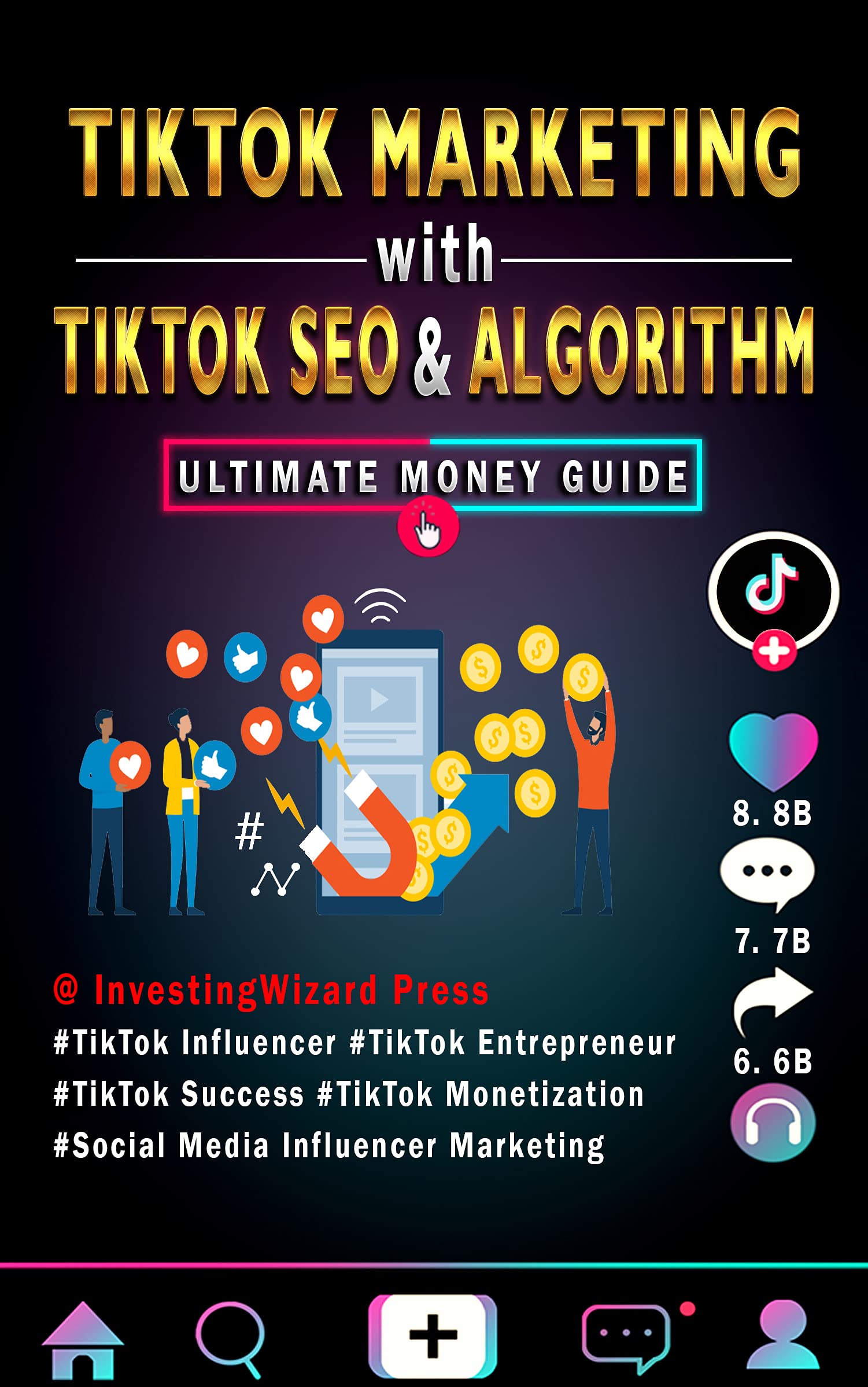 TikTok Marketing with TikTok SEO & Algorithm Ultimate Money Guide ...