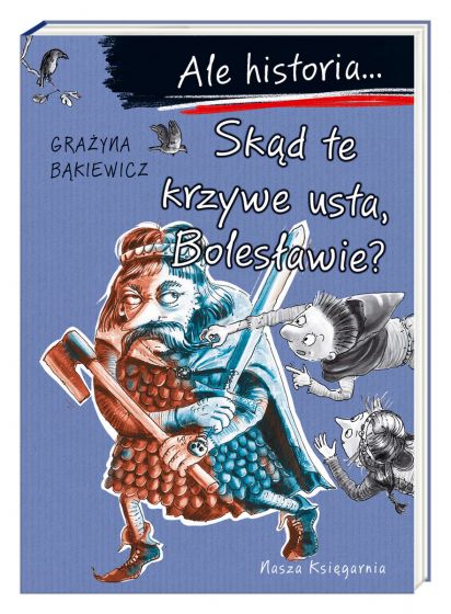 Ale historia… Skąd te krzywe usta, Bolesławie? book cover