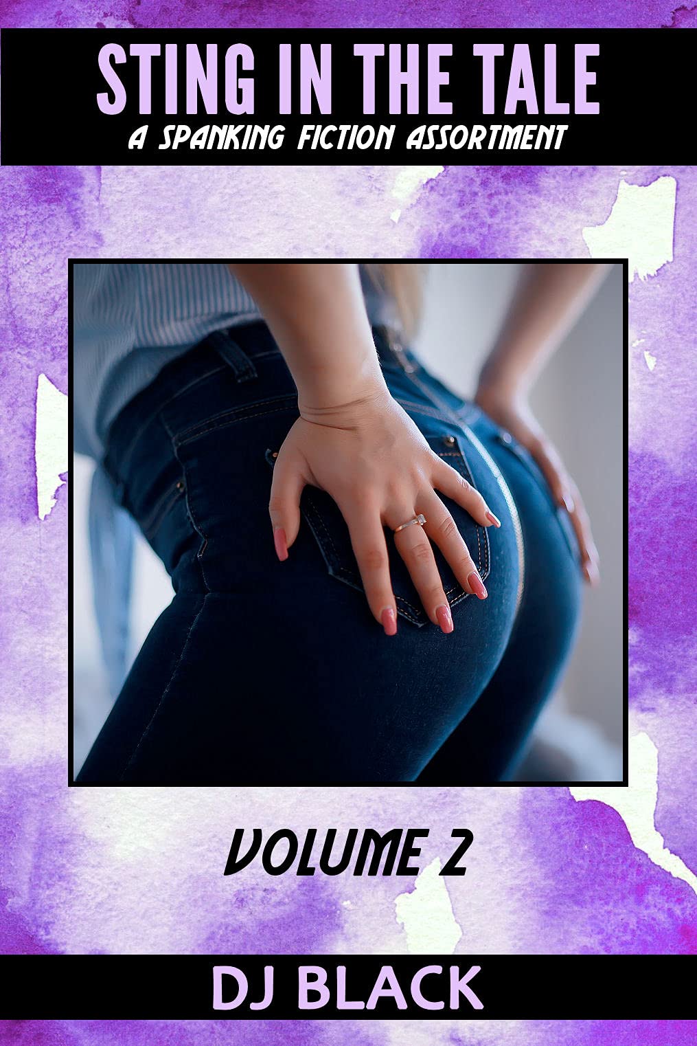 Sting in the Tail - Volume 2: a spanking fiction assortment