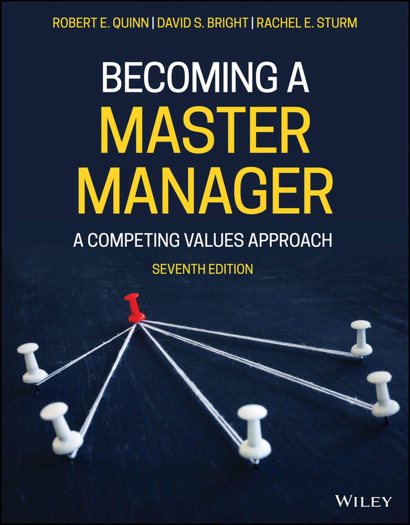 Becoming a Master Manager: A Competing Values Approach, 7th Edition by ...