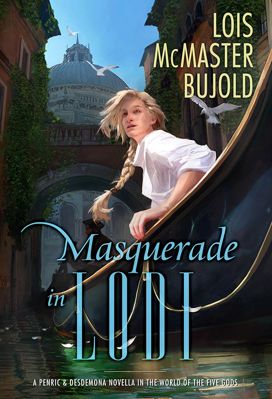 Masquerade in Lodi (Penric and Desdemona #9)