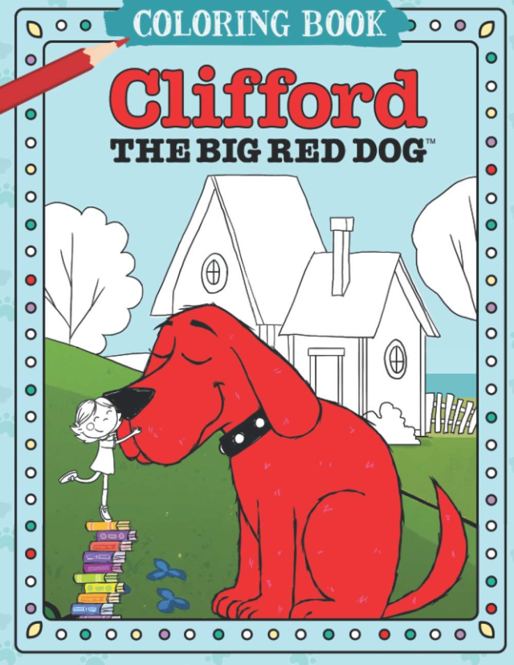 Clifford The Big Red Dog Coloring Book by Brian Ness | Goodreads