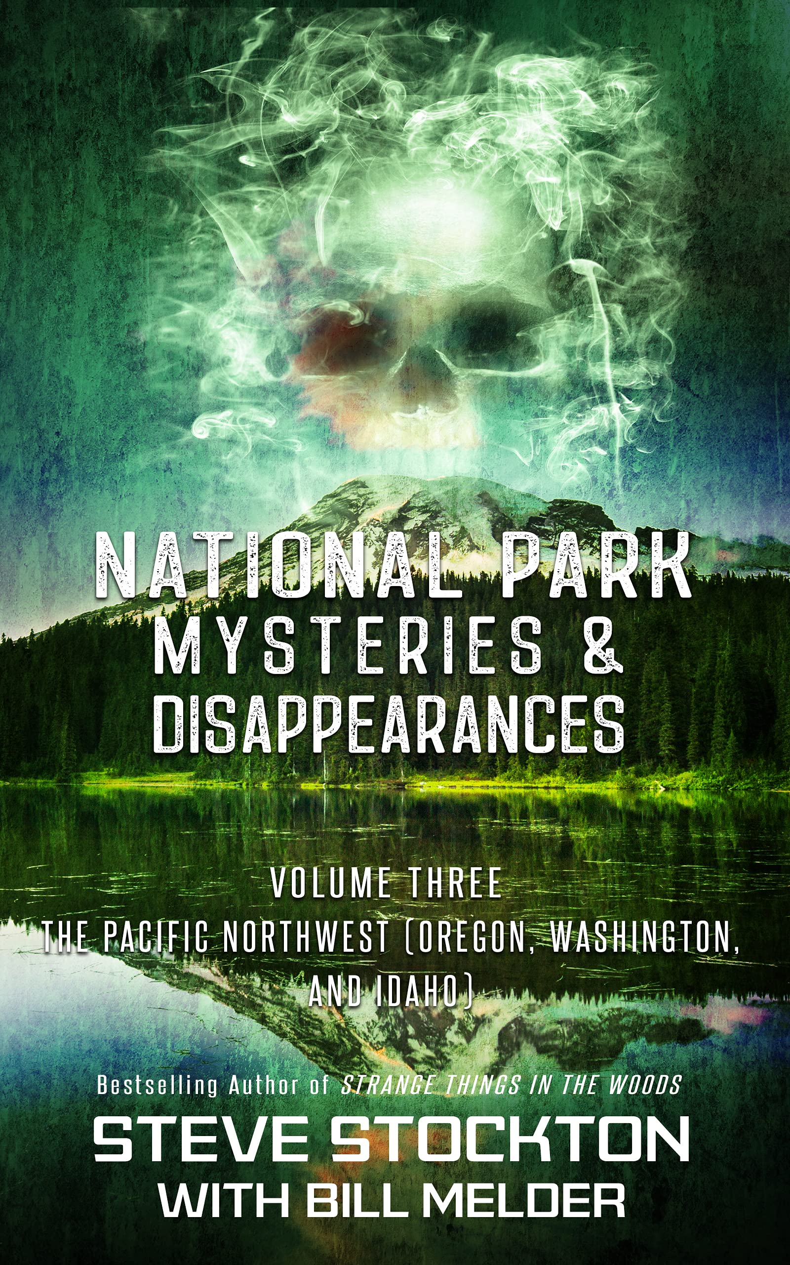 National Park Mysteries & Disappearances: The Pacific Northwest