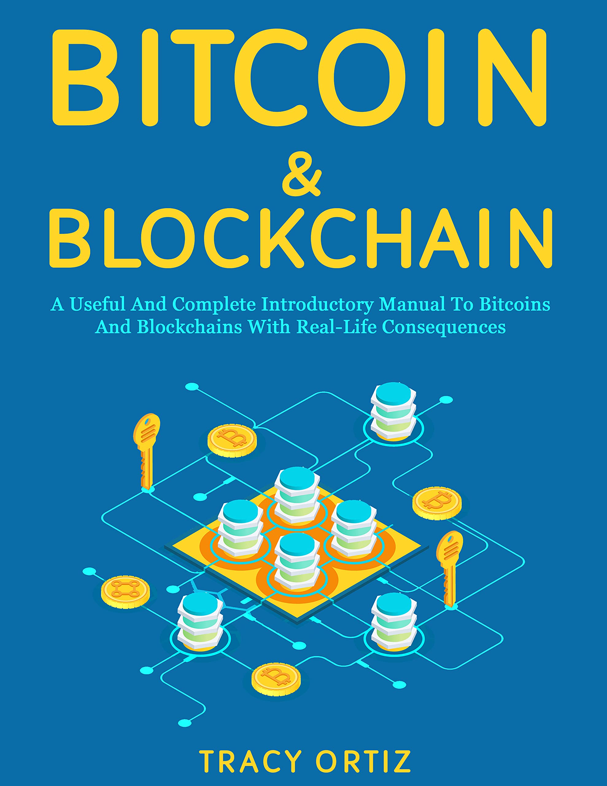 BITCOIN & BLOCKCHAIN: A Useful And Complete Introductory Manual To ...