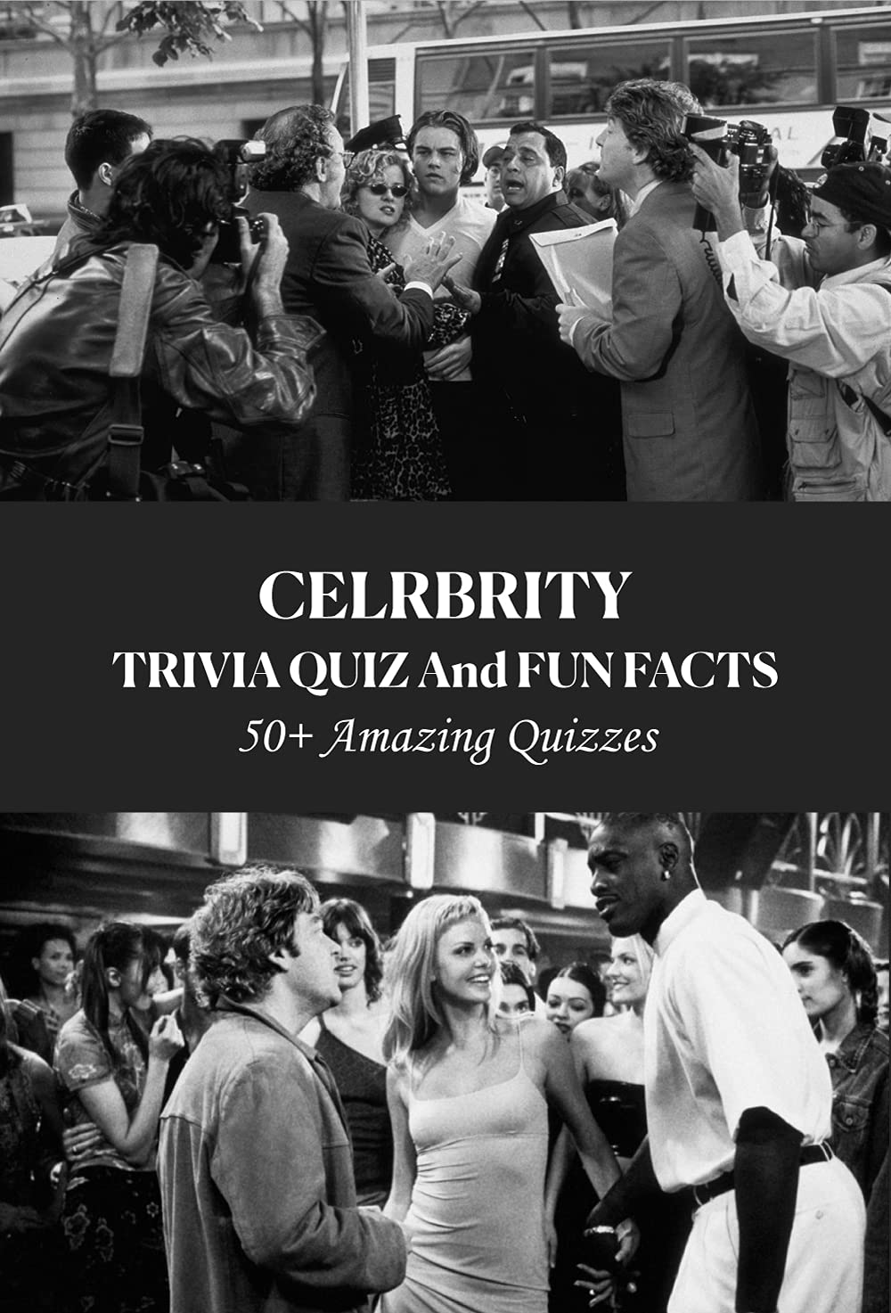 Celebrity Trivia Quiz and Fun Facts 50+ Amazing Quizzes Celebrity by