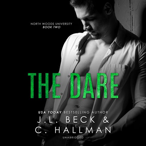 The Dare (North Woods University #2)