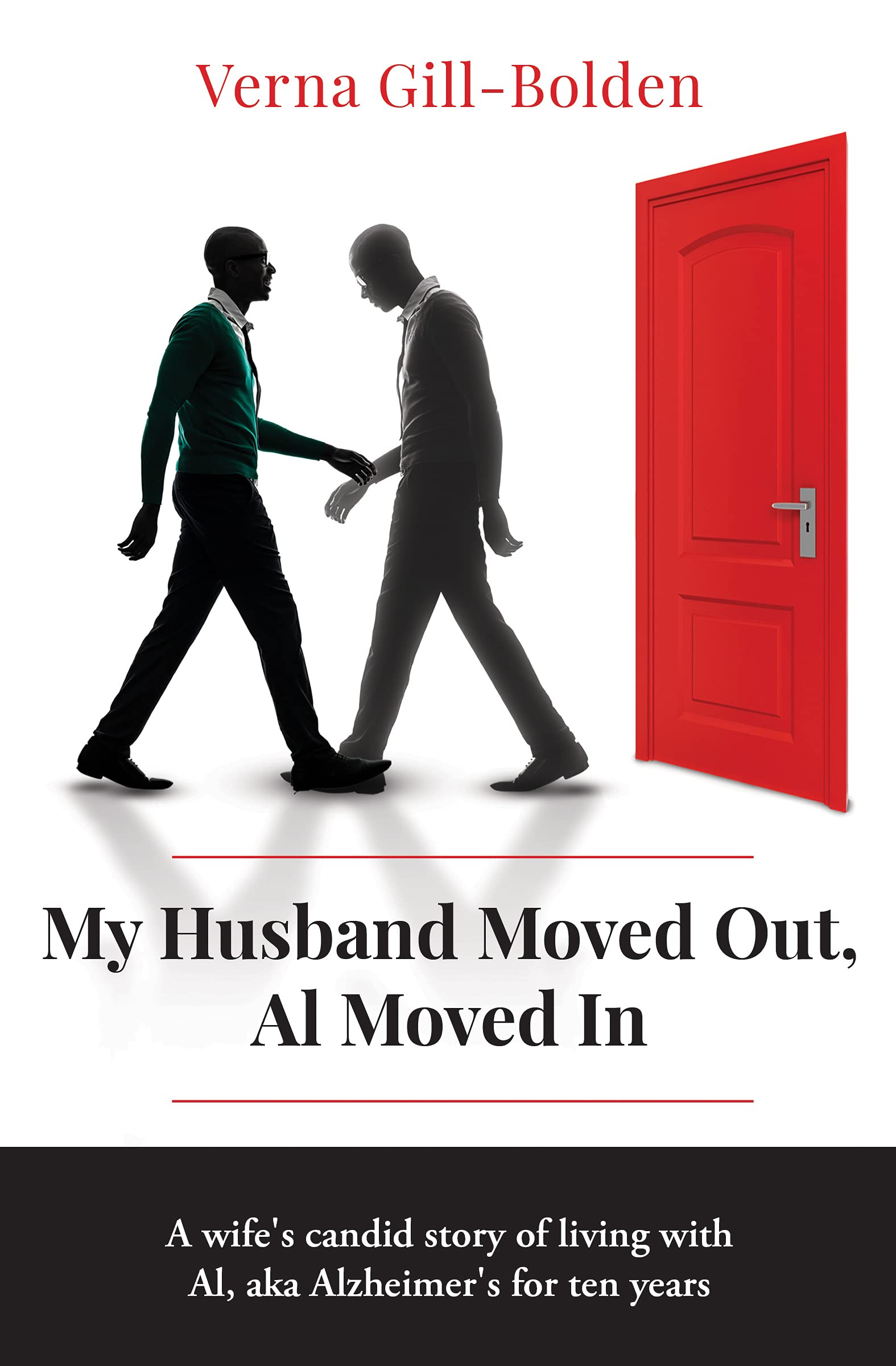 My Husband Moved Out, Al Moved In A wife's candid story of living with