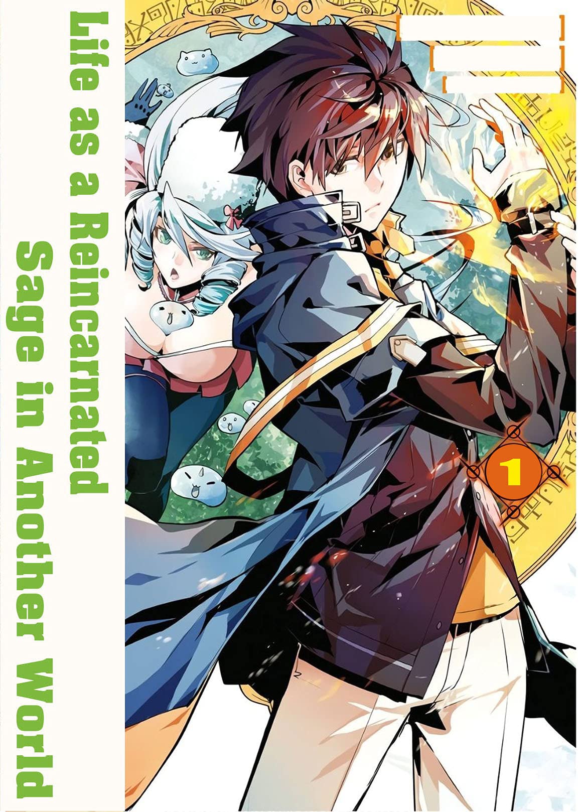 Life as a Reincarnated: Sage in Another World Manga Volume 1 by Wissam