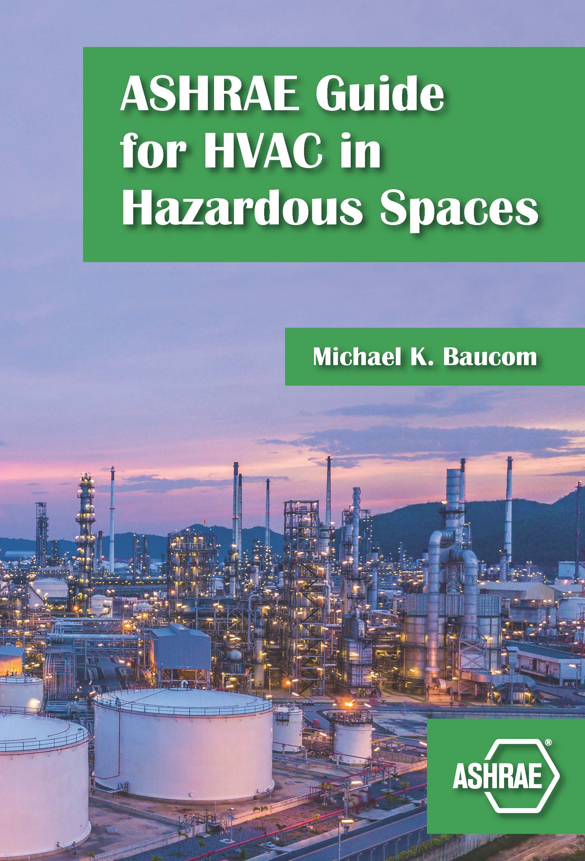 ASHRAE Guide for HVAC in hazardous spaces by Michael K. Baucom | Goodreads