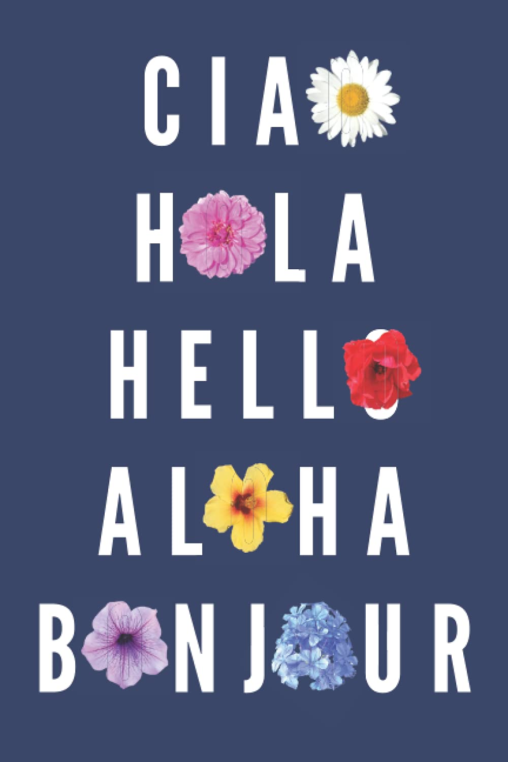Ciao Hola Hello Aloha Bonjour Get Greeted Five Different Ways With This Cute Navy Floral Dot