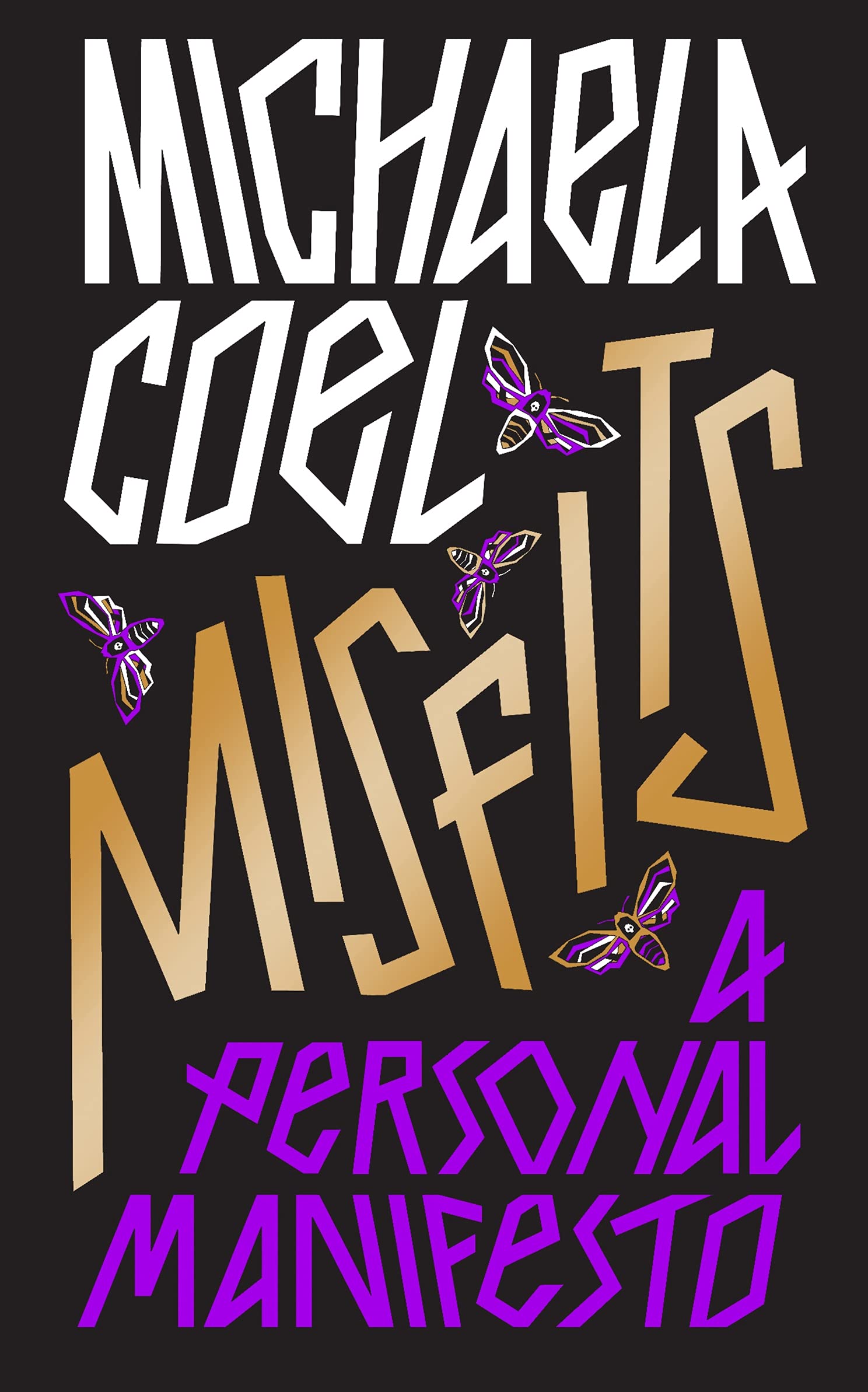 Misfits: A Personal Manifesto
