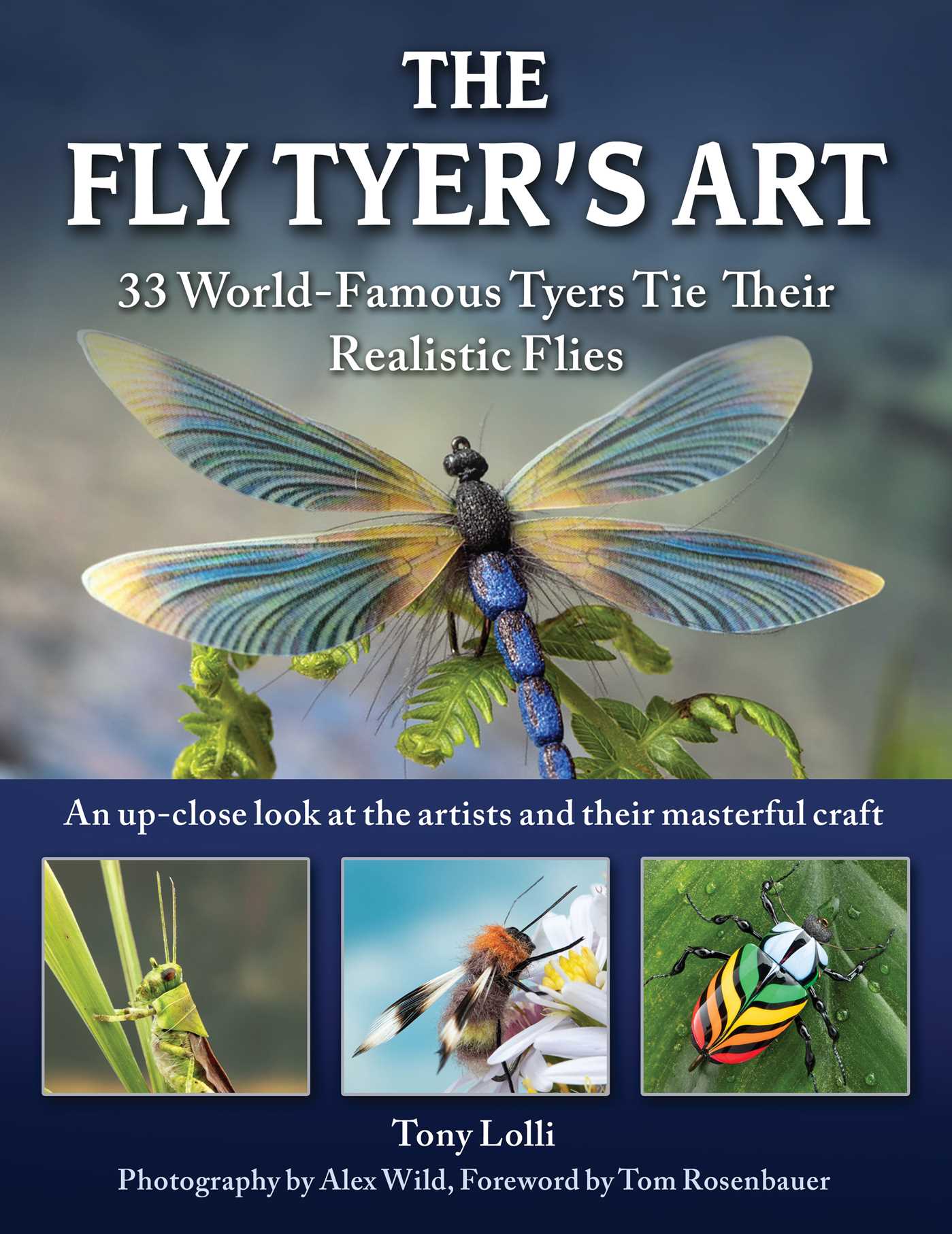 The Fly Tyer's Art 33 WorldFamous Tyers Tie Their Realistic Flies by