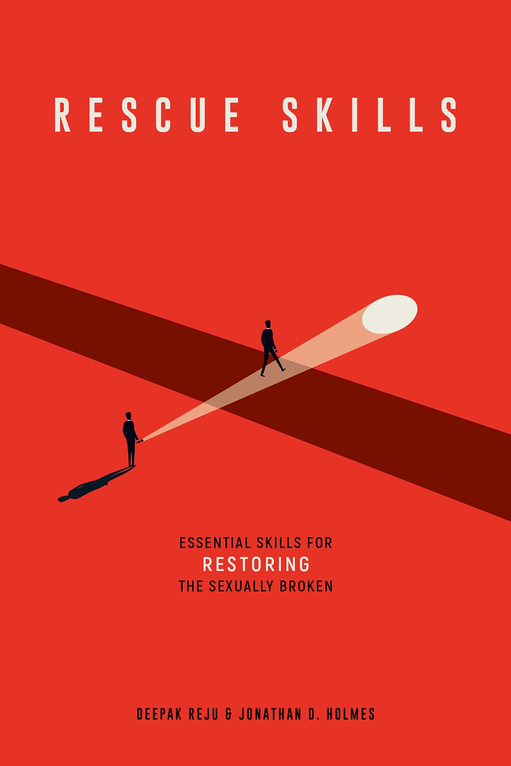 Rescue Skills: Essential Skills for Restoring the Sexually Broken