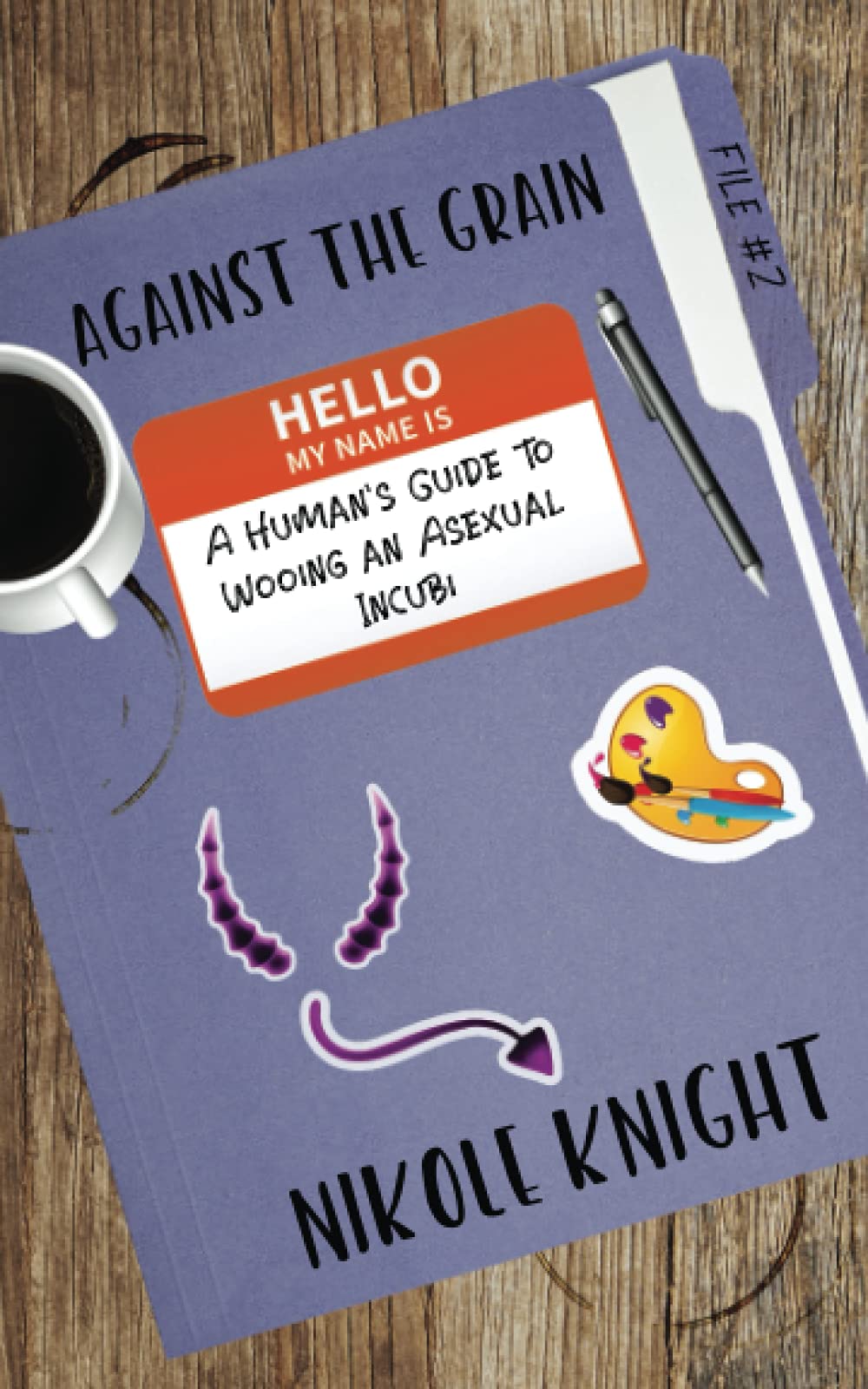 Against the Grain: A Human's Guide to Wooing an Asexual Incubi