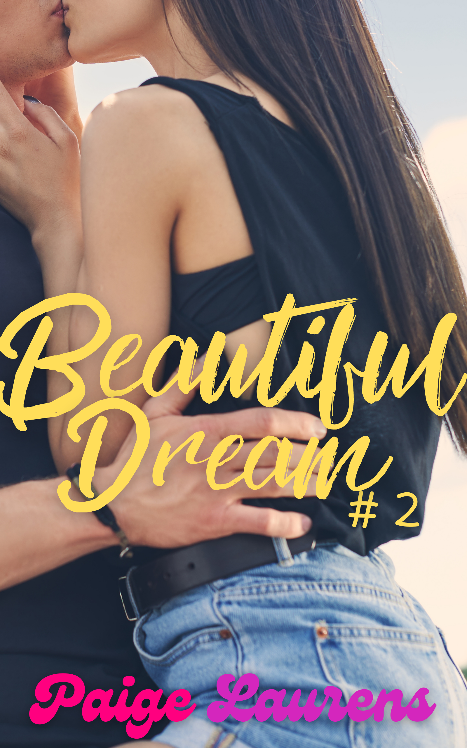 Beautiful Dream (Beautiful, #2) by Paige Laurens Goodreads