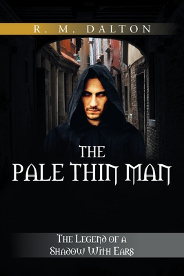 The Pale Thin Man: The Legend of a Shadow With Ears