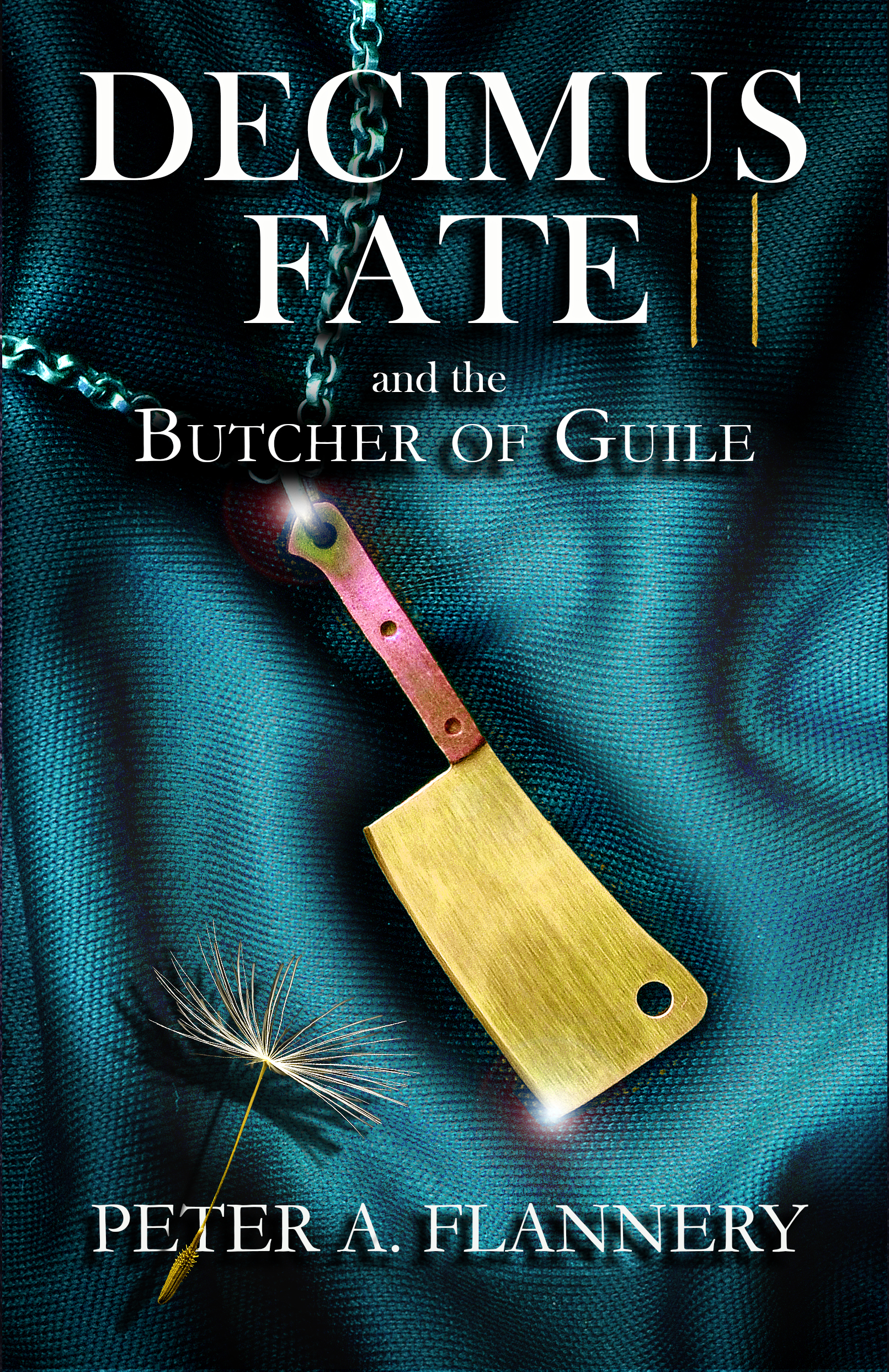 Decimus Fate and the Butcher of Guile