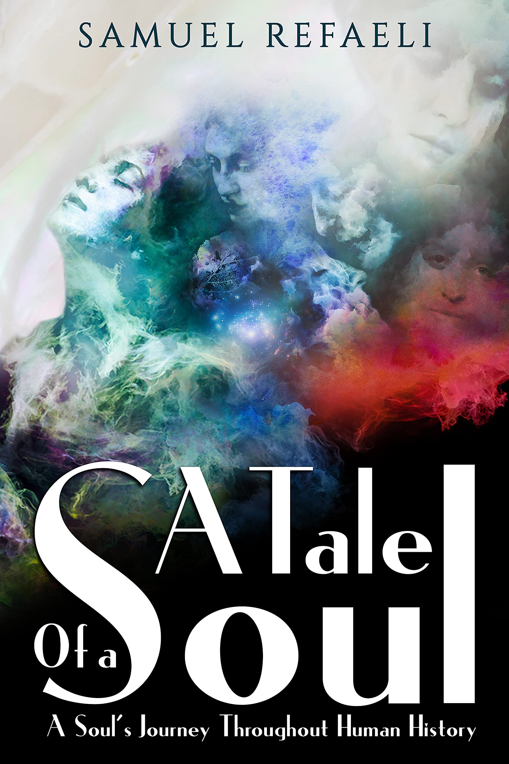 A Tale of a Soul: A Soul’s Journey Throughout Human History