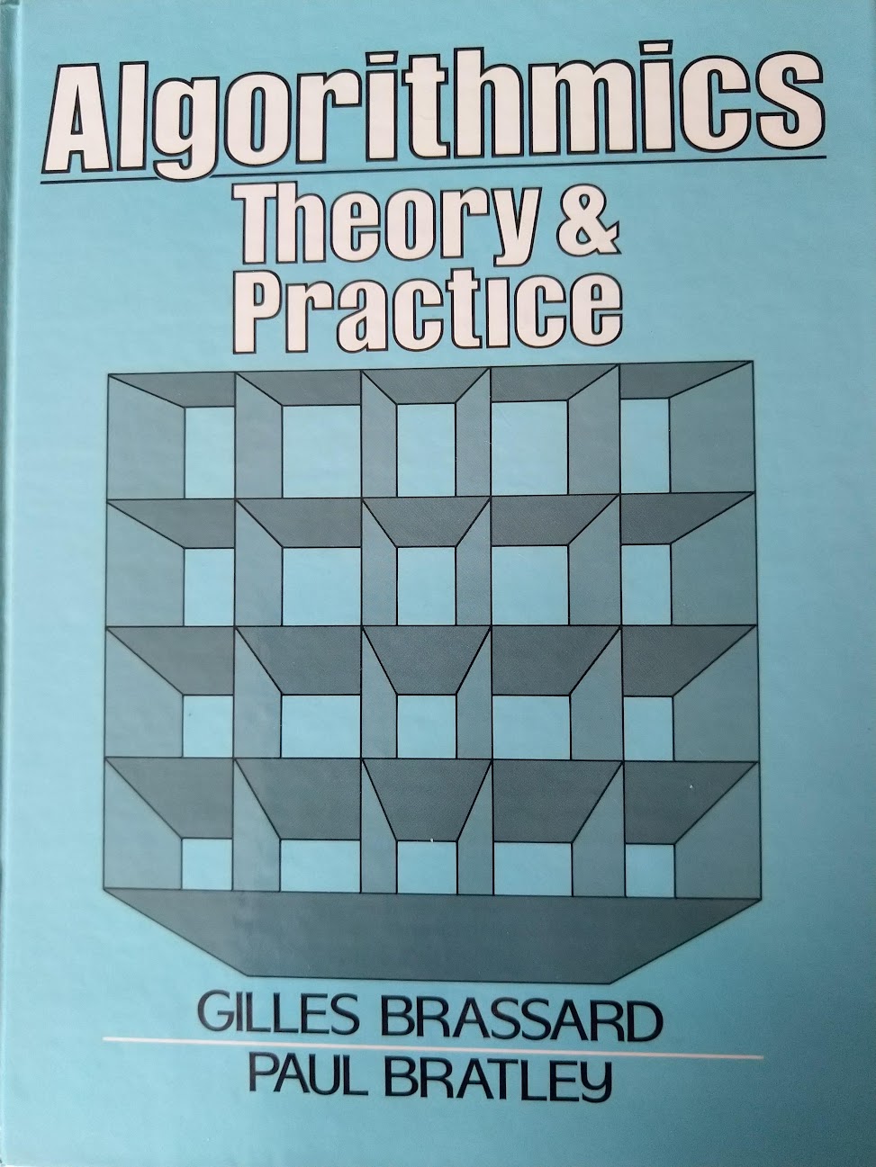 Algorithmics: theory and practice by Gilles Brassard | Goodreads