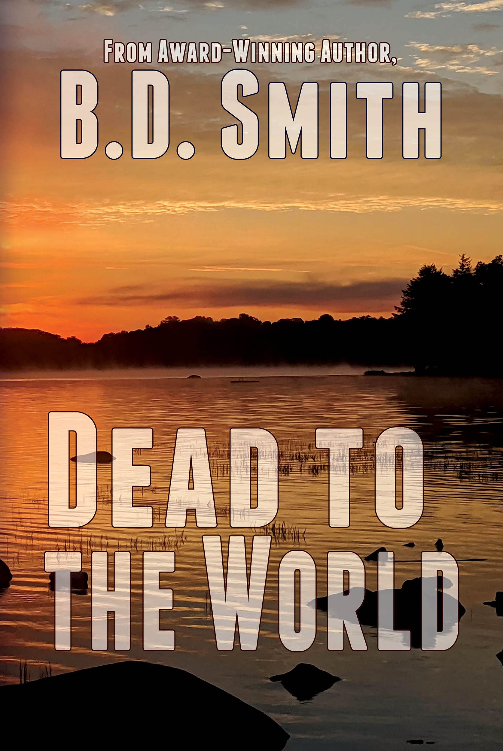 Dead to the World (Doug Bateman, 3) by B.D. Smith Goodreads