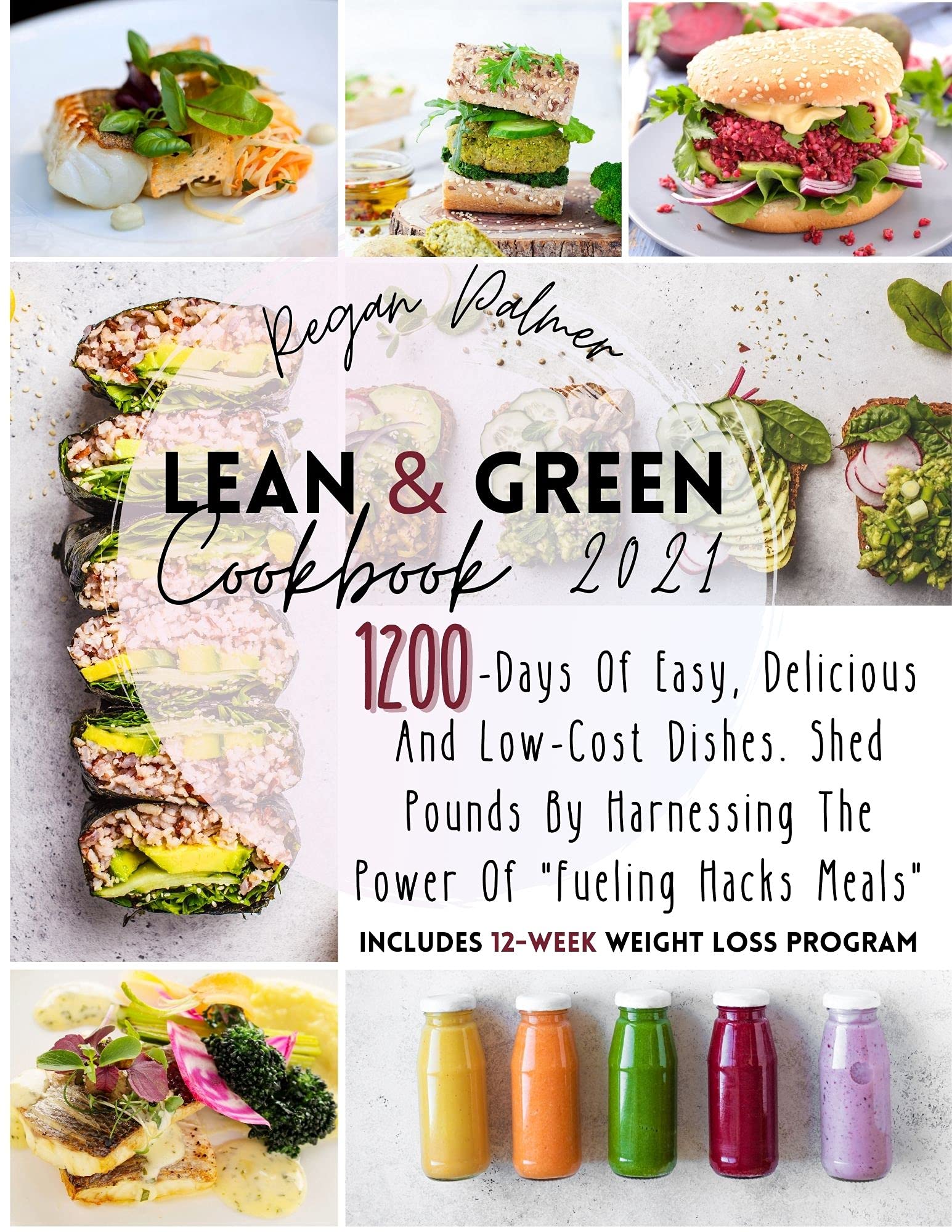 Lean & Green Cookbook 2022 2100Days of Easy, Delicious and LowCost