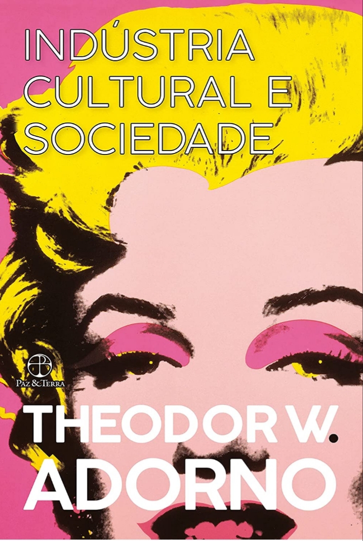 Indústria Cultural e Sociedade by Theodor W. Adorno Goodreads