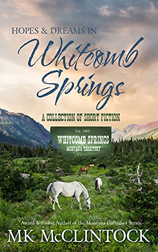 Hopes & Dreams in Whitcomb Springs