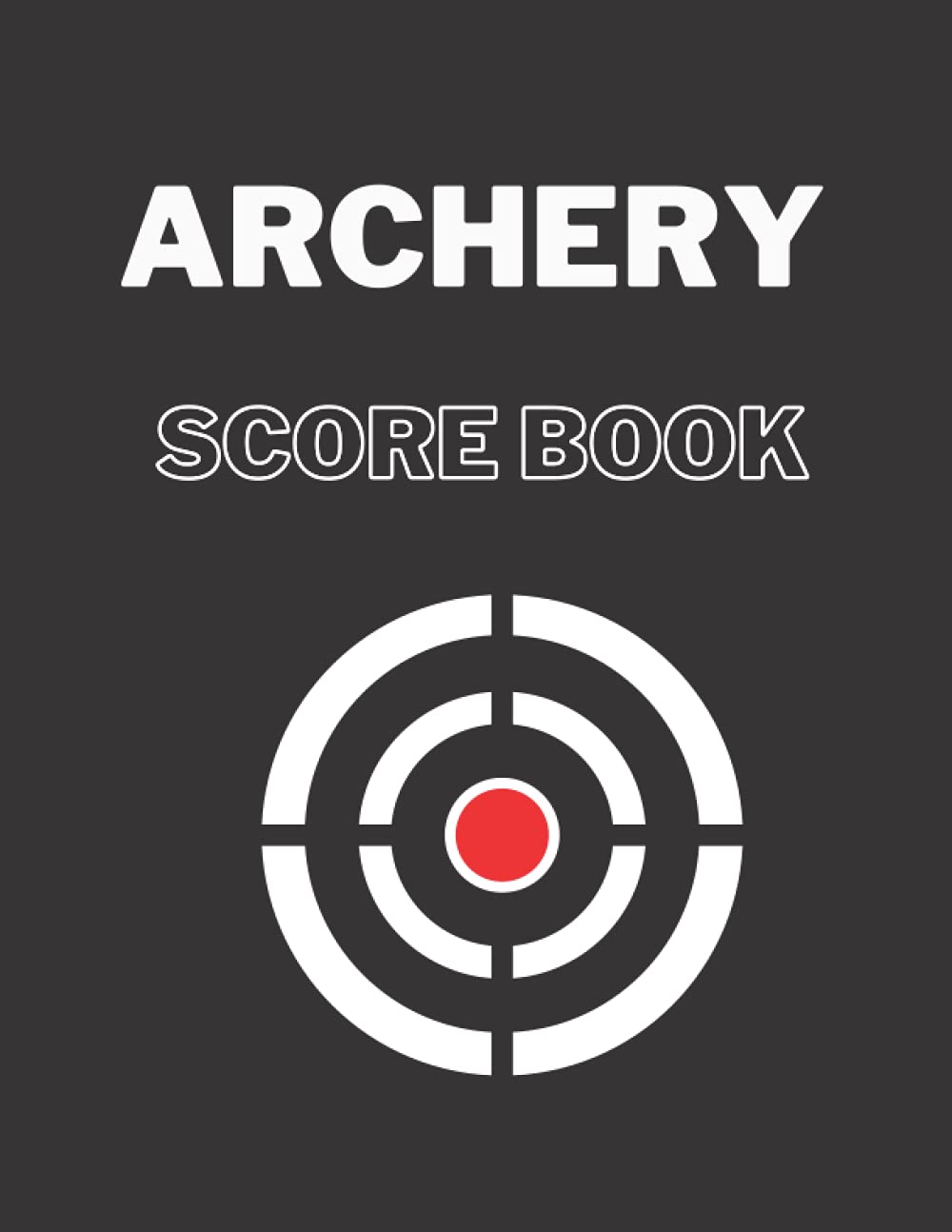 Archery Score Book Score Cards for Archery Competitions, Tournaments, Recording Rounds and