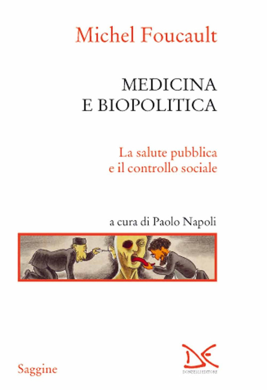 Medicina e biopolitica. La salute pubblica e il controllo sociale book cover