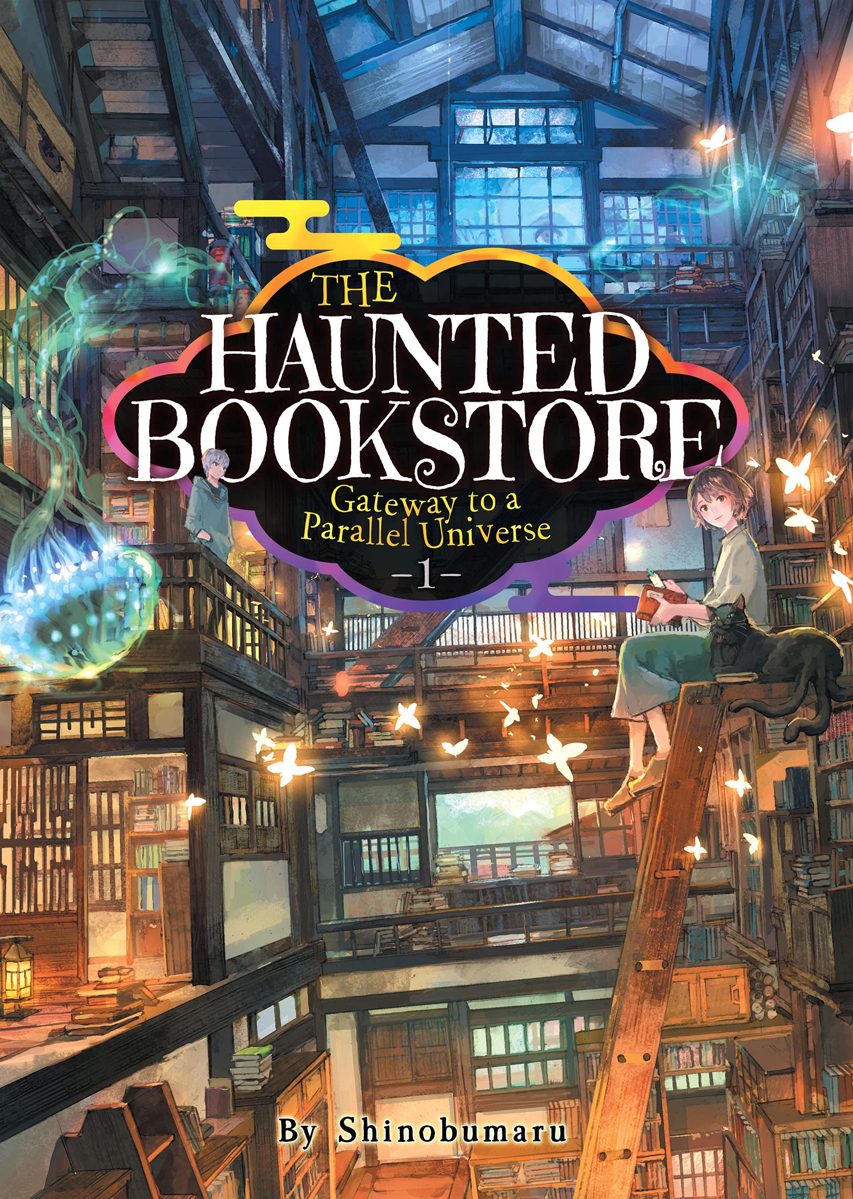 The Haunted Bookstore – Gateway to a Parallel Universe (Light Novel) Vol. 1