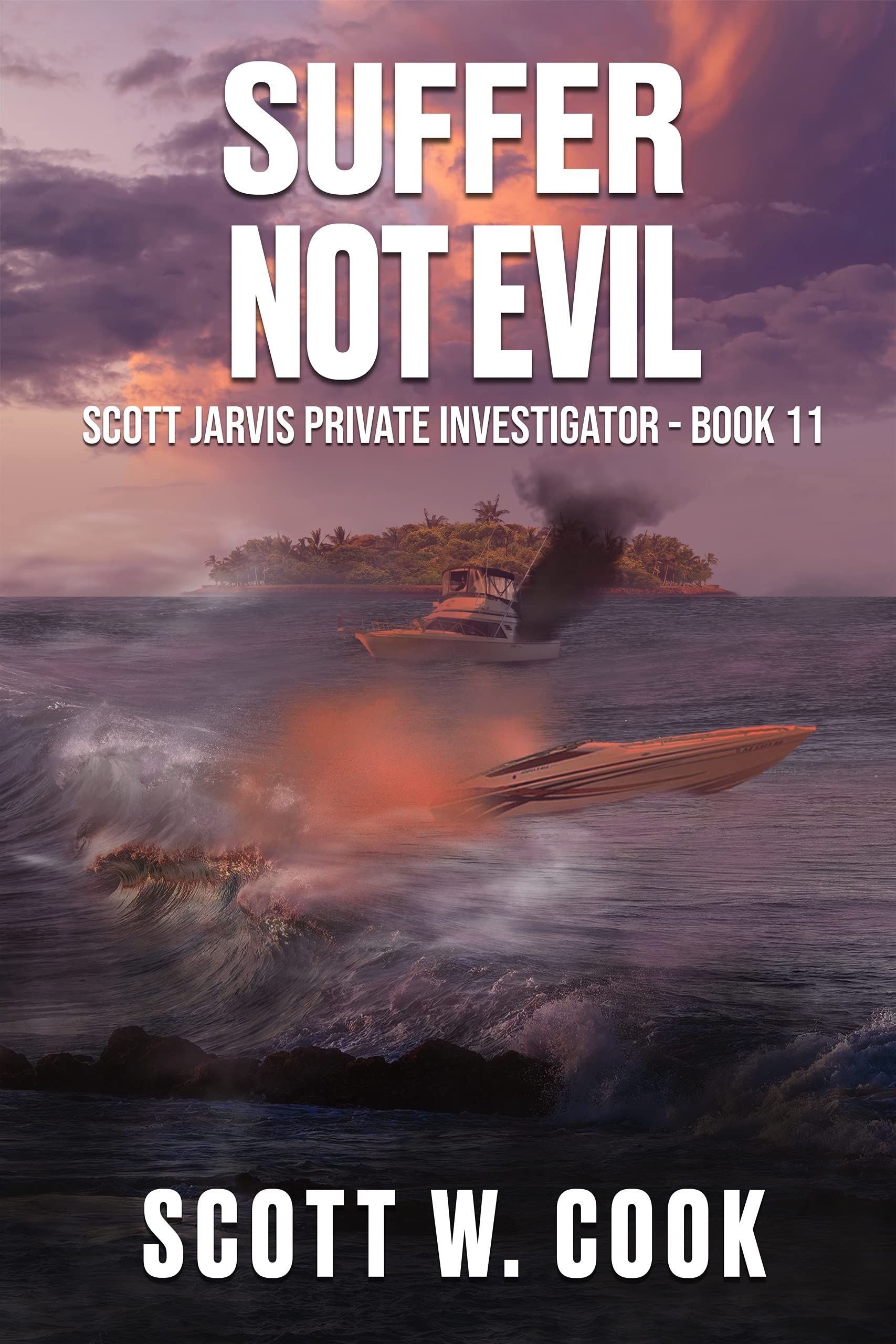 Suffer Not Evil: A Crime Action Thriller