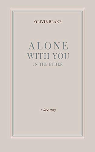 Alone With You in the Ether
