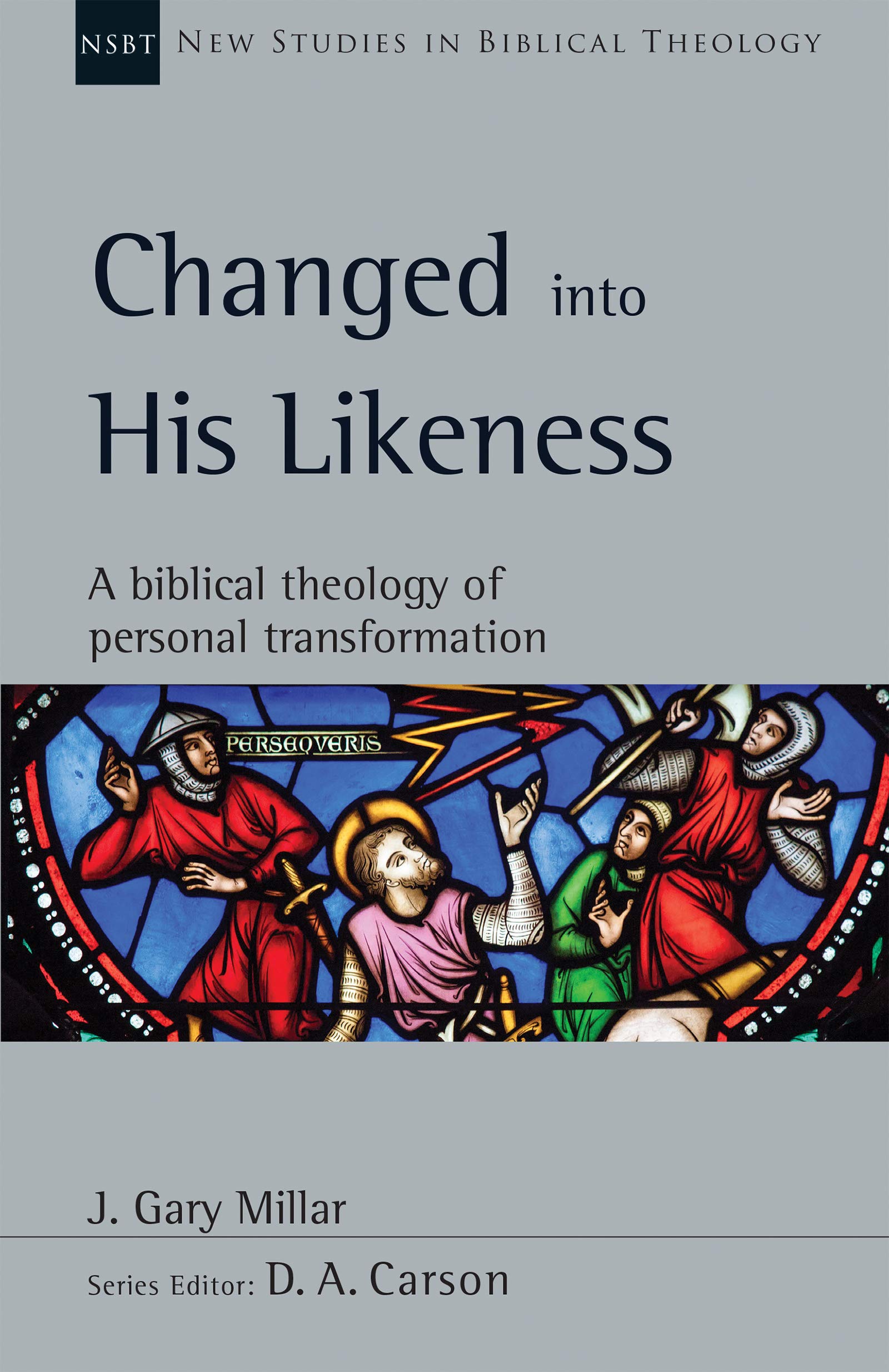 Changed into His Likeness: A Biblical Theology of Personal