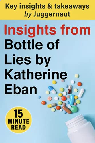 Insights from Bottle of Lies by Katherine Eban in 15 Mins book cover