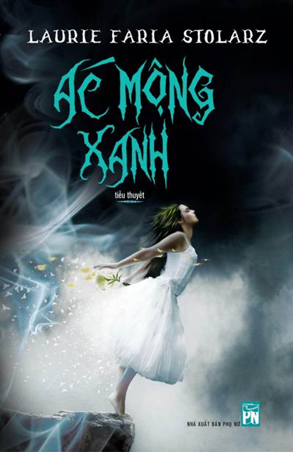 Ác mộng xanh by Laurie Faria Stolarz Goodreads