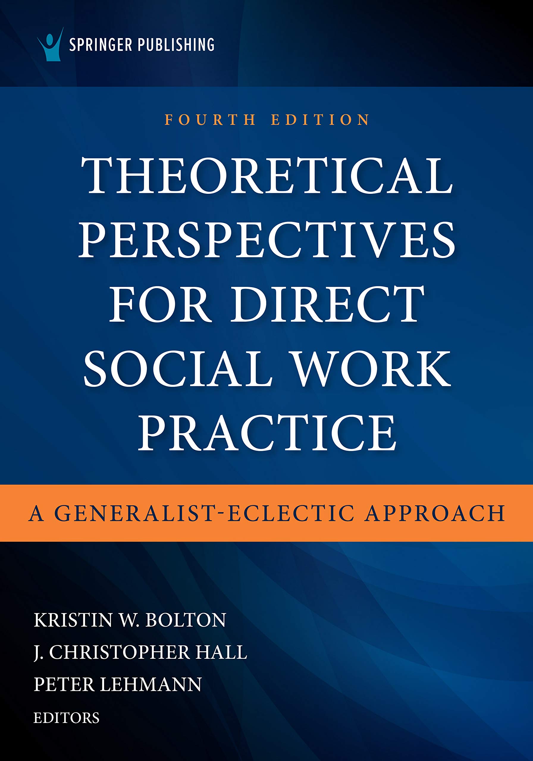 Theoretical Perspectives for Direct Social Work Practice A Generalist