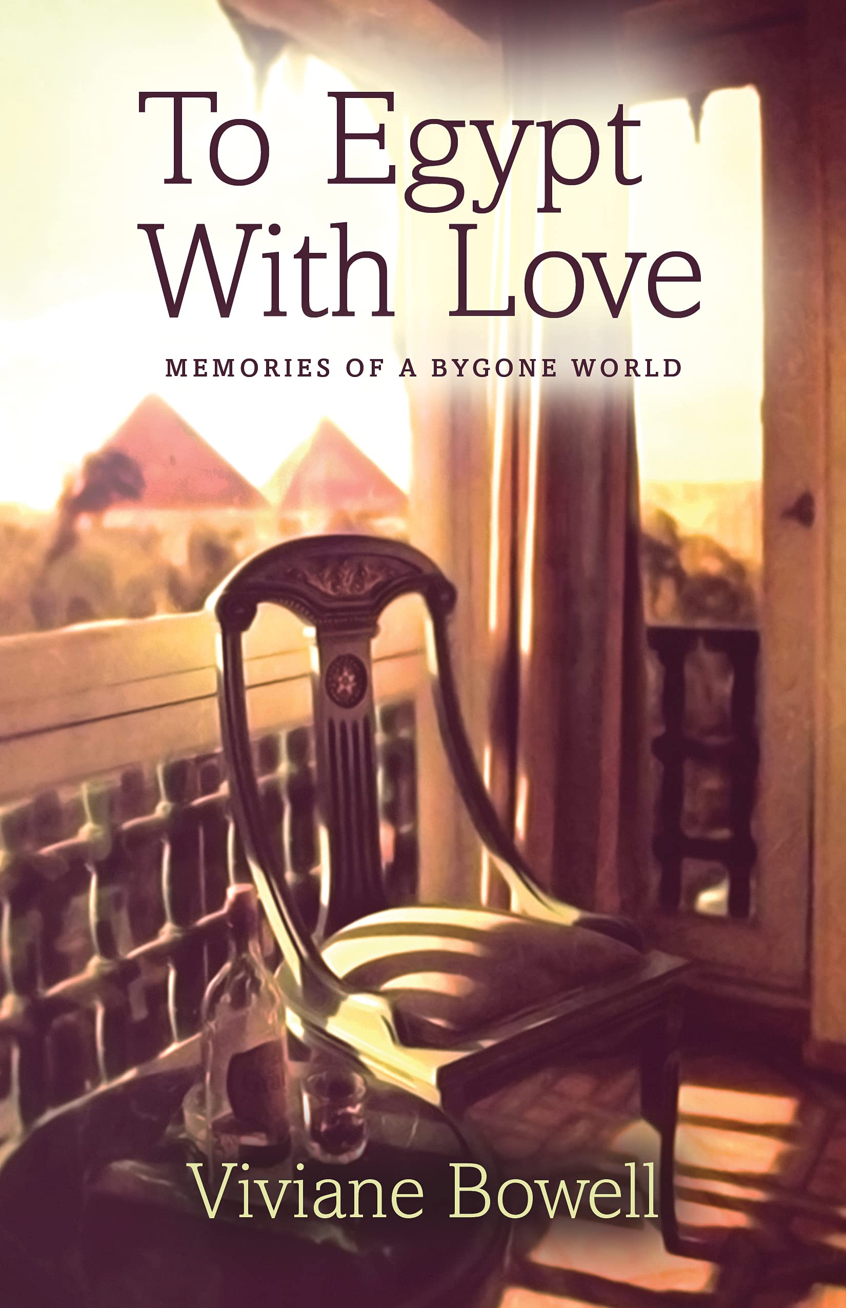 To Egypt With Love: Memories of a Bygone World