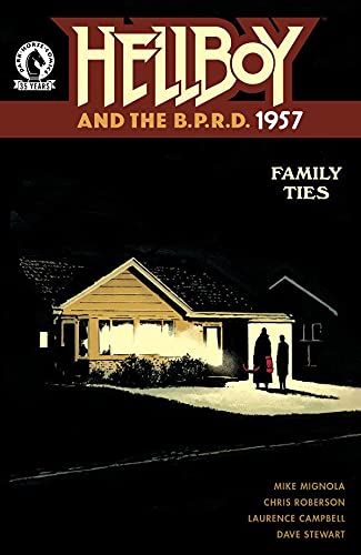 Hellboy and the B.P.R.D.: 1957--Family Ties