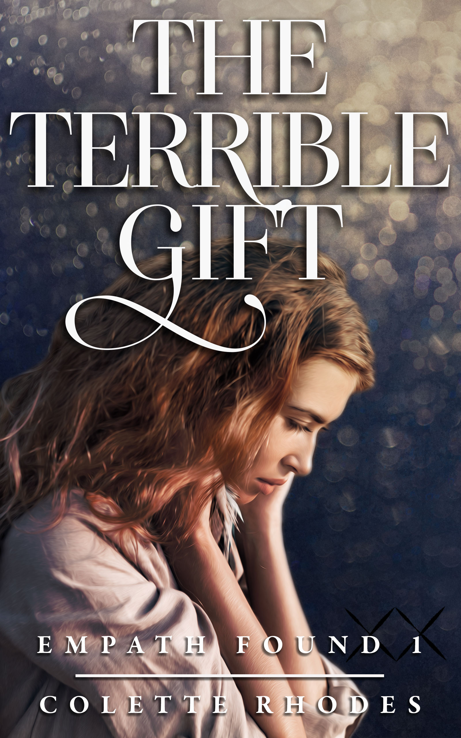 The Terrible Gift (Empath Found, #1)