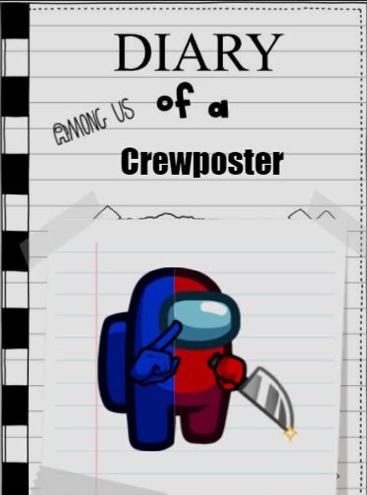 Diary of an Among Us Crewposter Book 1