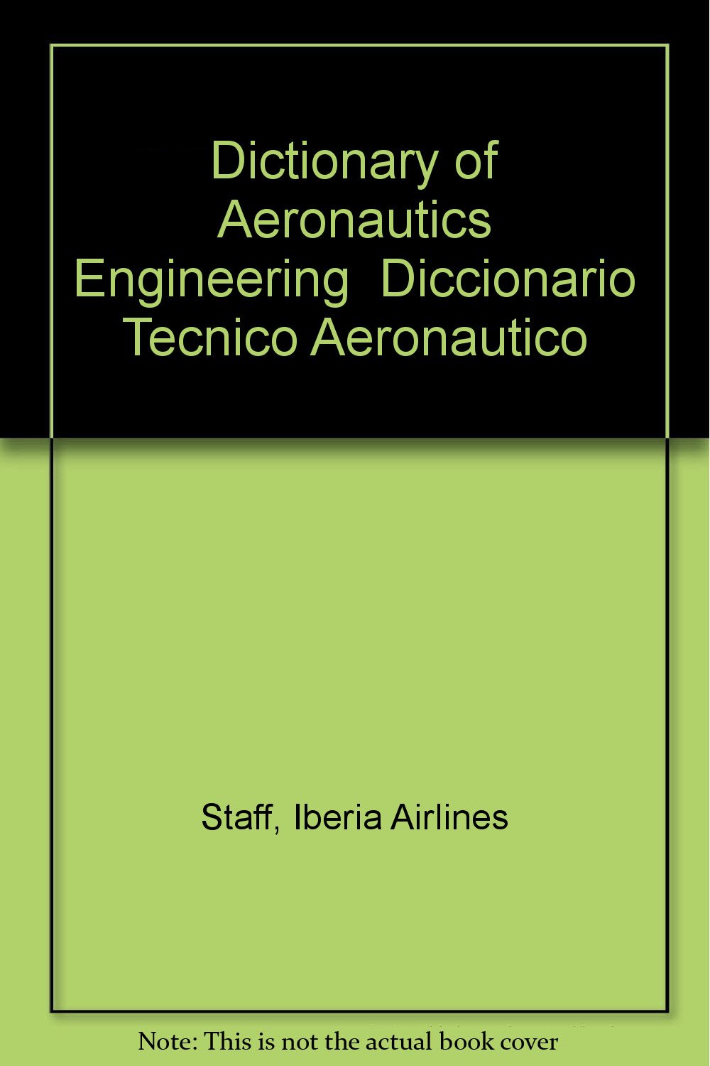 Dictionary of Aeronautics Engineering Diccionario Tecnico Aeronautico